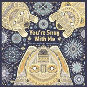 Front cover of You're snug with me by Chitra Soundar
