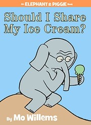 Front cover of Should I share my ice cream? by Mo Willems