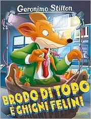 Front cover of Brodo di topo ... e ghigni felini by Elisabetta Dami