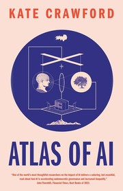 Front cover of Atlas of AI by Kate Crawford