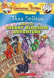 Front cover of Thea Stilton and the Cherry Blossom Adventure (Thea Stilton 6) by Elisabetta Dami