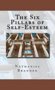 Front cover of The six pillars of self-esteem by Nathaniel Branden