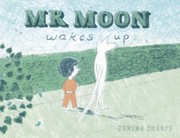 Cover of Mr Moon Wakes Up by Jemima Sharpe