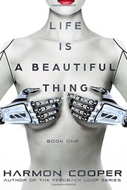 Cover of Life is a Beautiful Thing #1 by Harmon Cooper