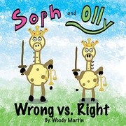 Front cover of Soph and Olly Wrong vs. Right by Woody Martin