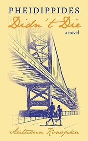 Front cover of Pheidippides Didn't Die by Autumn Konopka
