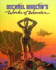 Front cover of Michael Whelan's Works of Wonder by Michael Whelan