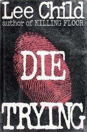 Cover of Die Trying by Lee Child