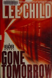 Cover of Gone Tomorrow by Lee Child