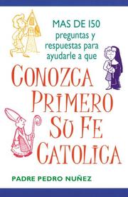 Front cover of Conozca Primero So Fe Catolica by Padre Pedro Nunez
