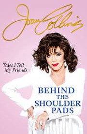 Cover of Behind the Shoulder Pads by Joan Collins