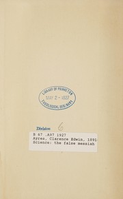 Front cover of Science: the false messiah by Clarence Edwin Ayres