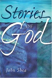 Front cover of Stories of God by John Shea