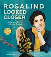 Front cover of Rosalind Looked Closer by Lisa Gerin