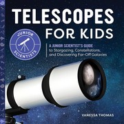 Cover of Telescopes for Kids by Vanessa Thomas