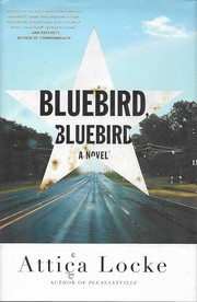 Front cover of Bluebird, bluebird by Attica Locke