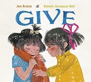 Cover of Give by Jen Arena