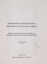 Front cover of The Mulroney-Schreiber affair by Canada. Parliament. House of Commons. Standing Committee on Access to Information, Privacy and Ethics.