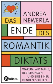 Front cover of Das Ende des Romantikdiktats by Andrea Newerla
