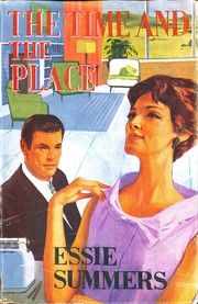 Front cover of The Time And The Place by Essie Summers