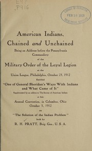 Front cover of American Indians, chained and unchained by Richard Henry Pratt