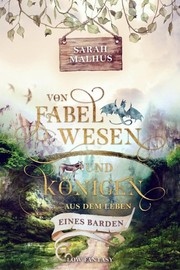 Front cover of Von Fabelwesen und Königen by Sarah Malhus
