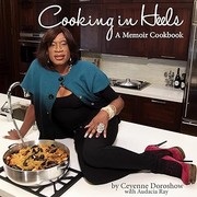 Cover of Cooking in Heels by Ceyenne Doroshow