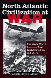 Cover of North Atlantic civilization at war by Patrick Lloyd Hatcher