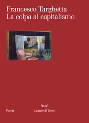 Front cover of La colpa al capitalismo by Francesco Targhetta