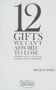 Front cover of 12 Gifts We Can't Afford to Lose by Dean Posey