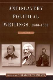 Cover of Anti-Slavery Political Writings, 1833-1860 by C. Bradley Thompson