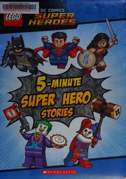 Front cover of LEGO DC Super Heroes by Scholastic Staff