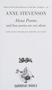 Front cover of About Poems and How Poems Are Not About by Anne Stevenson