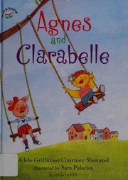 Cover of Agnes and Clarabelle by Adele Griffin
