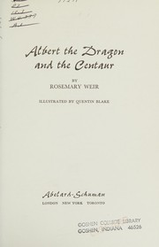 Cover of Albert the dragon and the centaur by Rosemary Weir
