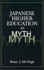 Front cover of Japanese Higher Education As Myth by Brian J. McVeigh