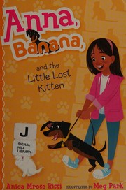 Cover of Anna, Banana, and the little lost kitten by Anica Mrose Rissi