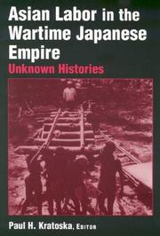Front cover of Asian Labor in the Wartime Japanese Empire by Paul H. Kratoska