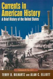 Cover of Currents in American history by Terry D. Bilhartz