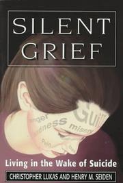 Cover of Silent grief by Christopher Lukas