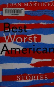 Front cover of Best worst American by Juan Martinez