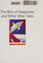 Front cover of The bird of happiness and other wise tales by Tim Herdon