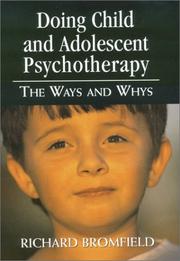 Front cover of Doing child and adolescent psychotherapy by Richard Bromfield