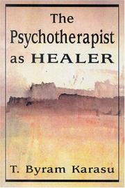 Front cover of The Psychotherapist as Healer by T. Byram Karasu