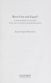Cover of Born Free and Equal? by Kasper Lippert-Rasmussen