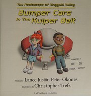 Front cover of Bumper Cars in the Kuiper Belt by Lance  Justin Peter Okones
