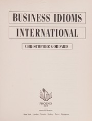 Front cover of Business idioms international by Christopher Goddard
