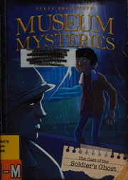 Front cover of The case of the soldier's ghost by Steven Brezenoff