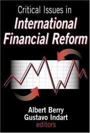 Front cover of Critical Issues in International Financial Reform by R. Albert Berry