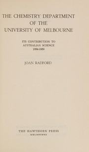 Front cover of The Chemistry Department of the University of Melbourne by Joan Treasure Radford